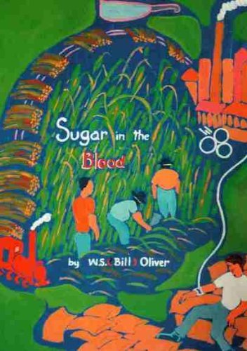 Sugar In The Blood [Paperback] Oliver W. S (Bill)