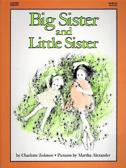 Big Sister and Little Sister [Paperback] Zolotow, Charlotte and Alexander, Martha