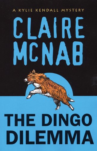 The Dingo Dilemma: A Kylie Kendall Mystery