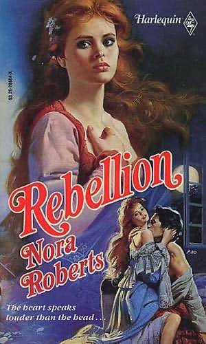 Rebellion [Paperback] Nora Roberts