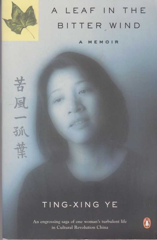A Leaf in the Bitter Wind Ye, Ting-Xing