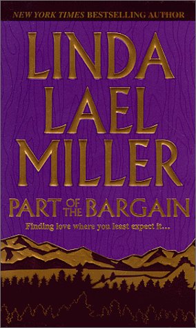 Part of the Bargain Miller, Linda Lael