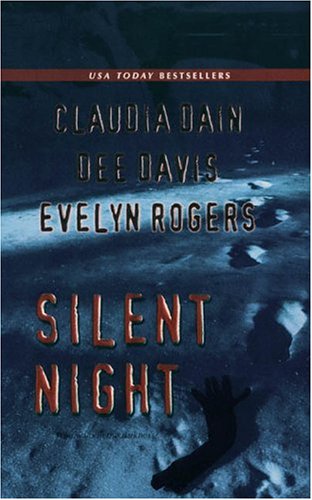 Silent Night Dain, Claudia; Davis, Dee and Rogers, Evelyn