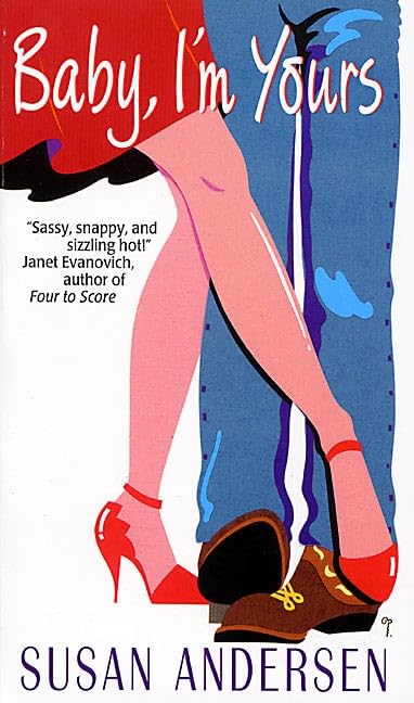 Baby, I'm Yours [Mass Market Paperback] Andersen, Susan