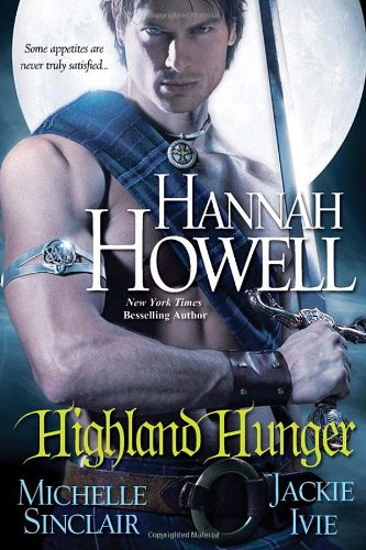 Highland Hunger Howell Hannah, Sinclair Michele & Ivie J