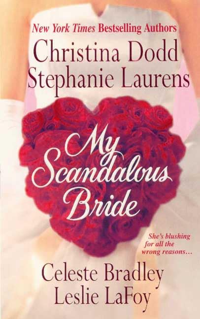 My Scandalous Bride Dodd, Christina; Laurens, Stephanie; Bradley, Celeste and LaFoy, Leslie