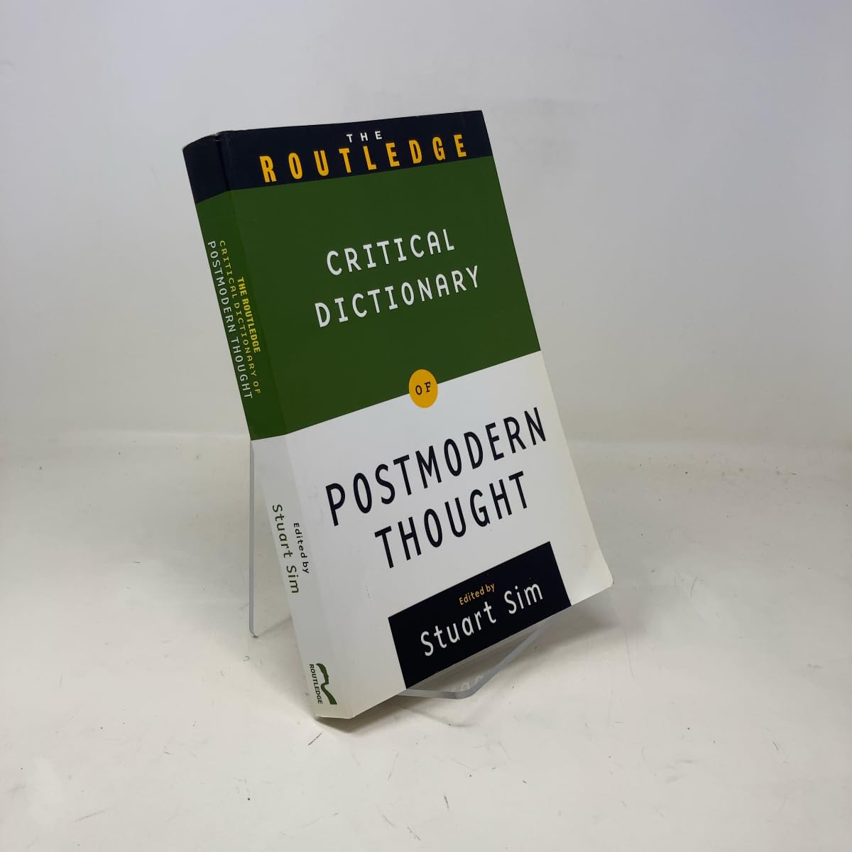 The Routledge Critical Dictionary of Postmodern Thought Sim, Stuart