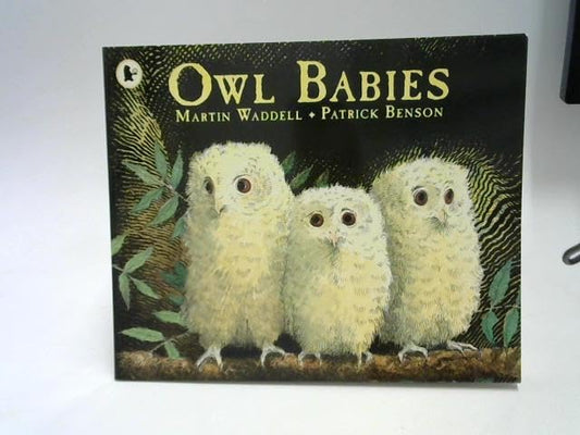 Owl Babies [Hardcover] Martin Waddell and Patrick Benson