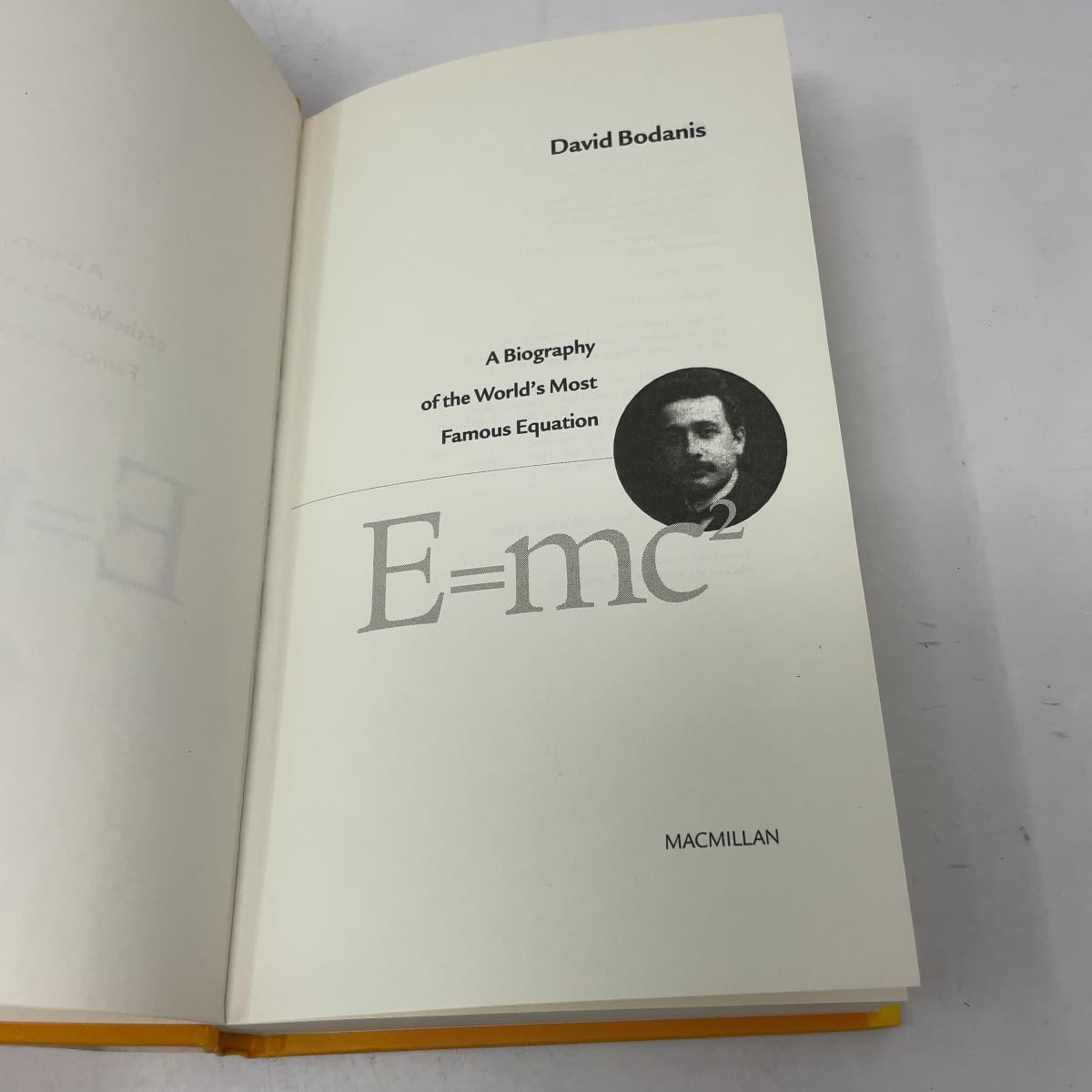 E=mc 2 (Hb): A Biography of the Worlds Most Famous Equation