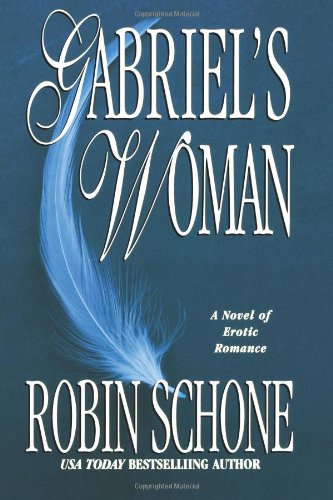 Gabriel's Woman Schone, Robin