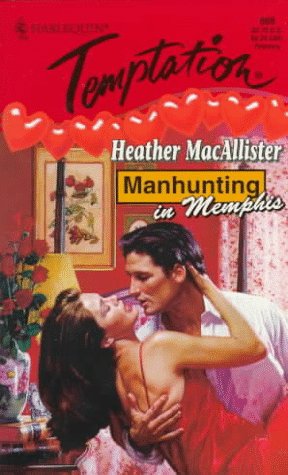Manhunting In Memphis [Mass Market Paperback] Heather MacAllister