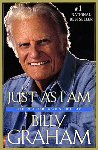 Just as I am: The Autobiography of Billy Graham [Paperback] Graham, Billy