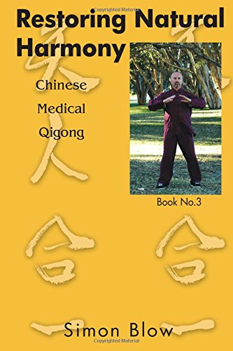 Restoring Natural Harmony (Simon Blow) (Volume 3)