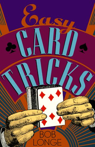 EASY CARD TRICKS Longe, Bob