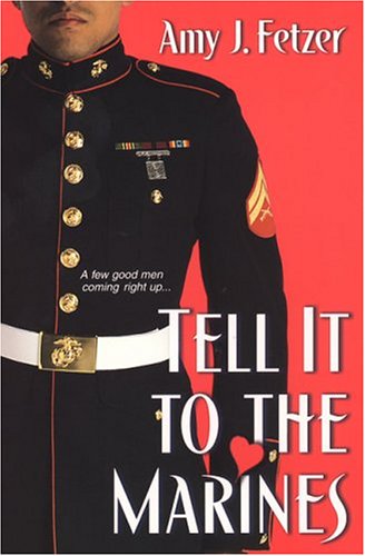 Tell it to the Marines Fetzer, Amy J.