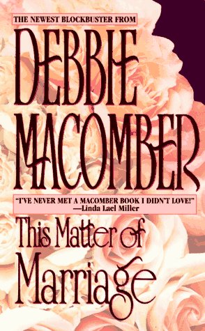 This Matter Of Marriage [Mass Market Paperback] Debbie Macomber