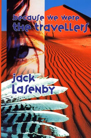Because We Were the Travellers Lasenby, Jack