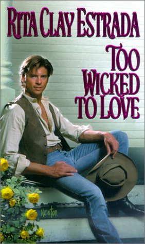 Too Wicked to Love Estrada, Rita Clay