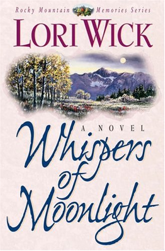 Whispers of Moonlight Wick, Lori