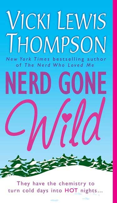 Nerd Gone Wild Thompson, Vicki Lewis
