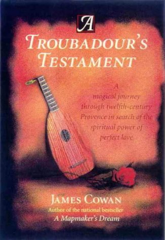 A Troubadour's Testament Cowan, James