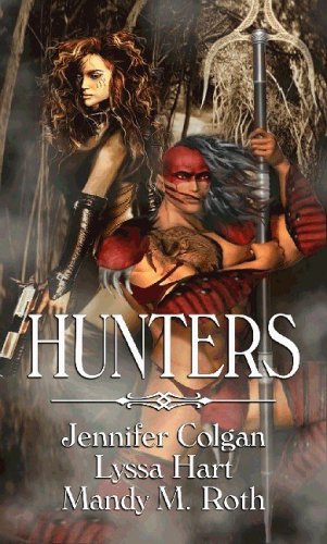 Hunters Colgan, Jennifer; Hart, Lyssa and Roth, Mandy M.