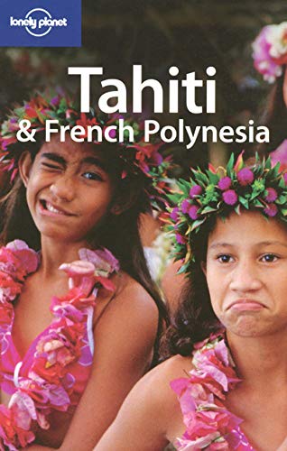 Tahiti & French Polynesia. Ediz. inglese Blond, Becca and Brash, Celeste