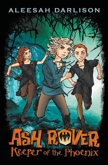 Ash Rover: Keeper of the Phoenix (Book 1) [Paperback] Aleesah Darlison