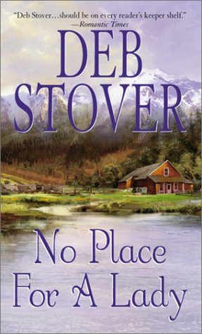 No Place for a Lady Stover, Deb