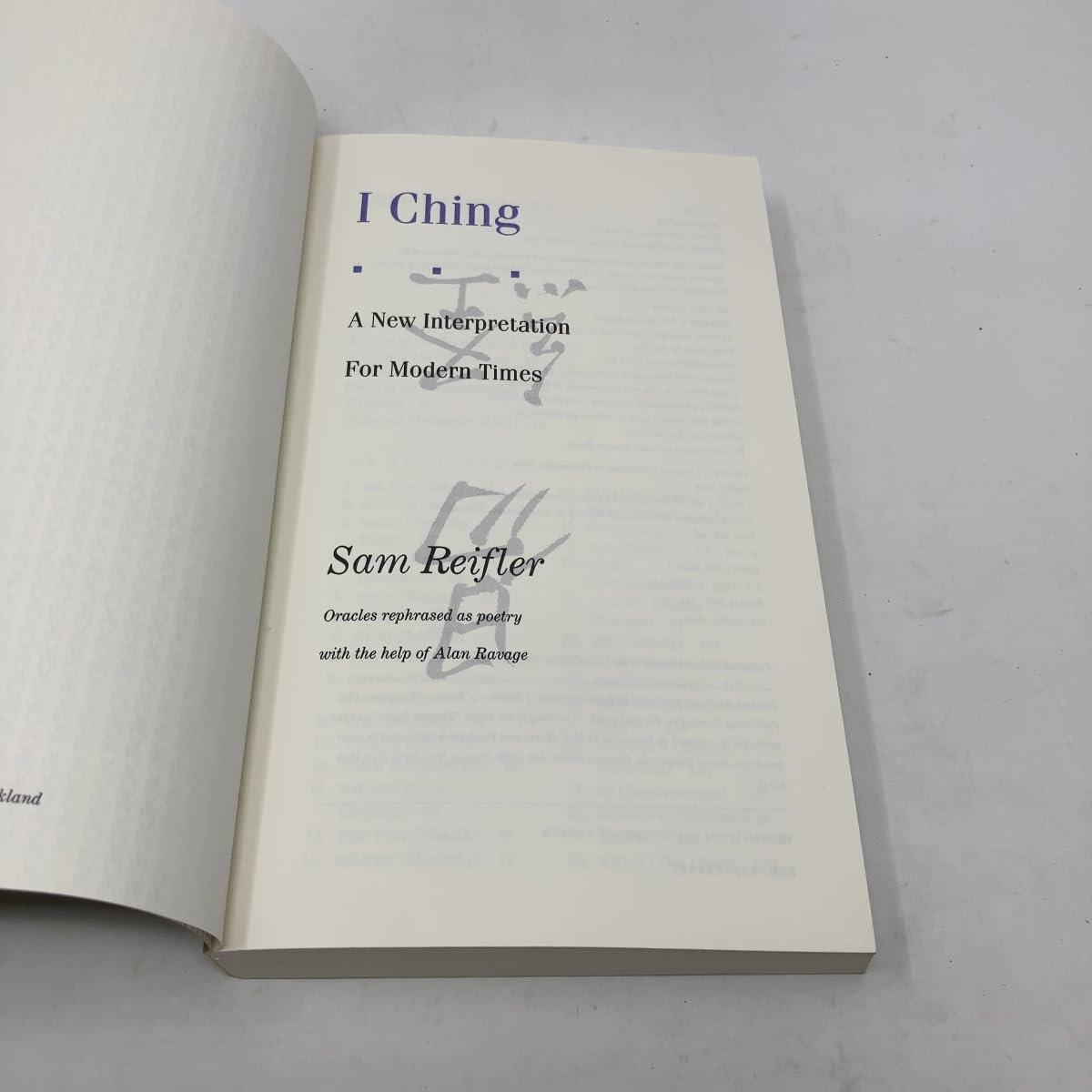 I Ching: a New Interpretation Reifler, S.