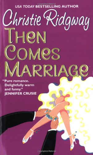 Then Comes Marriage Ridgway, Christie