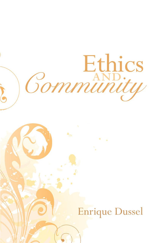 Ethics and Community [Paperback] Dussel, Enrique