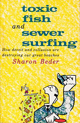 Toxic Fish and Sewer Surfing Beder, Sharon