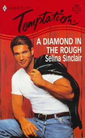 A Diamond In The Rough [Mass Market Paperback] Selina Sinclair