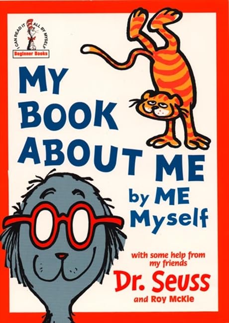 My Book About Me by Me Myself [Paperback] Dr Seuss