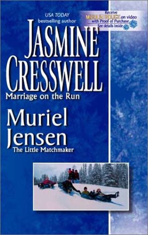 Marriage on the Run/the Little Matchmaker Cresswell, Jasmine and Jensen, Muriel