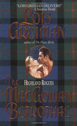 The MacGowan Betrothal Greiman, Lois