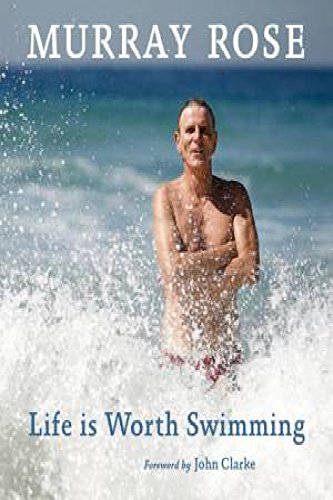 Life is Worth Swimming [Hardcover] Rose, Murray