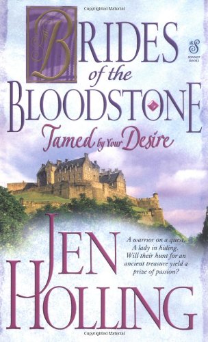 Tamed by Your Desire (Brides of the Bloodstone) Holling, Jen