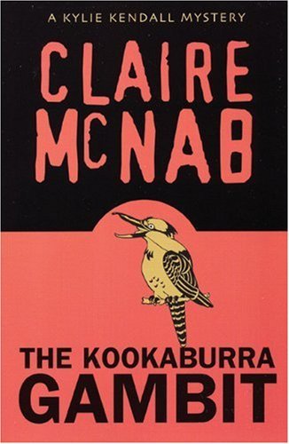 The Kookaburra Gambit: A Kylie Kendall Mystery