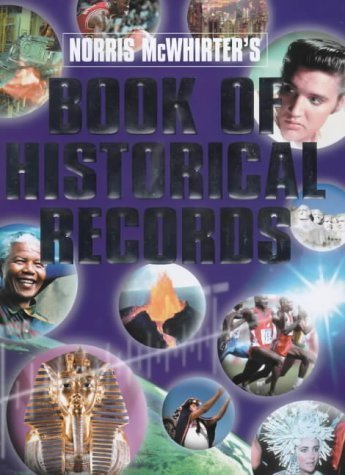 Norris McWhirter's Book of Historical Records McWhirter, Norris