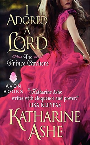 I Adored a Lord: 2 [Mass Market Paperback] Ashe, Katharine