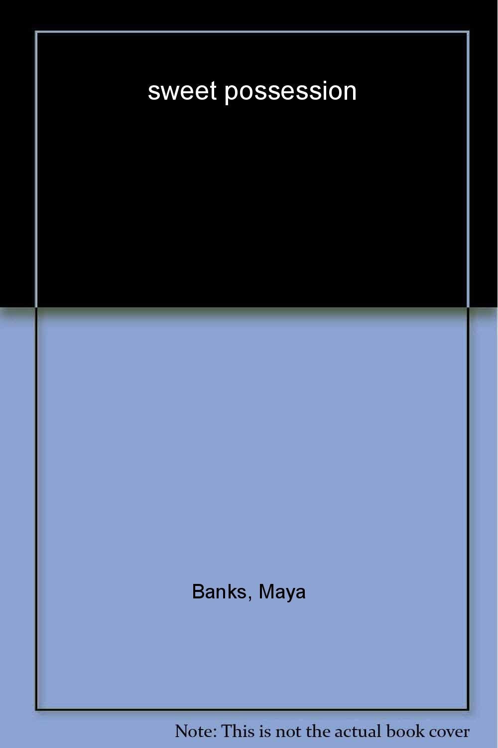 Sweet Possession Banks, Maya