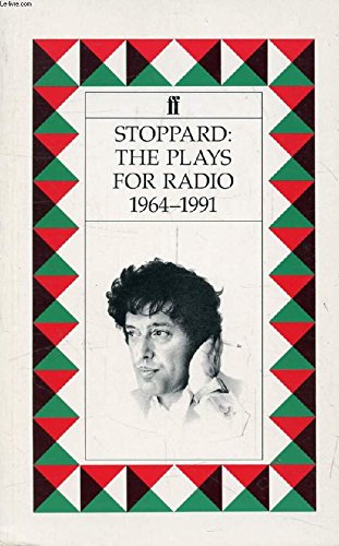 Stoppard: Plays for Radio 1964-1991 Stoppard, Tom