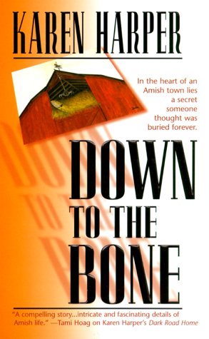 Down To The Bone [Mass Market Paperback] Karen Harper