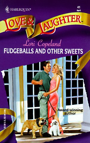 Fudgeballs And Other Sweets [Mass Market Paperback] Lori Copeland
