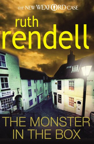 The Monster in the Box: (A Wexford Case) Rendell, Ruth