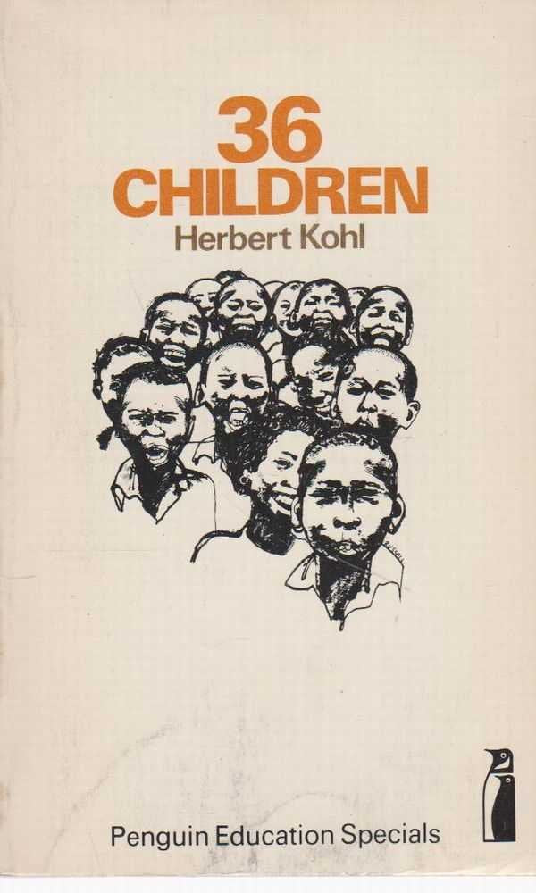 Thirty-Six Children Kohl, Herbert