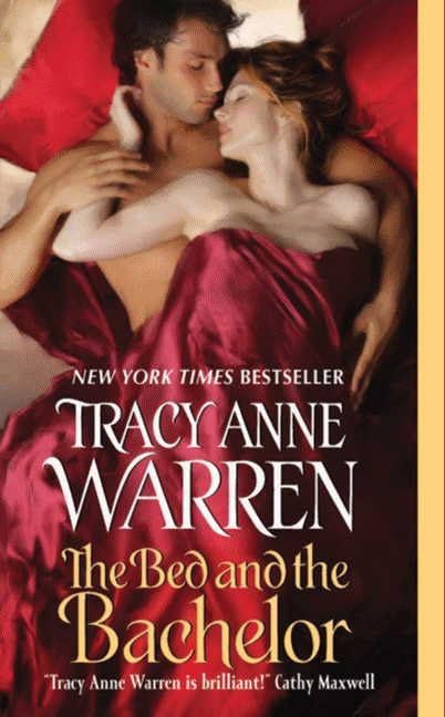 The Bed and the Bachelor [Mass Market Paperback] Warren, Tracy Anne