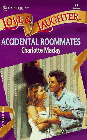 Accidental Roommates [Mass Market Paperback] Charlotte MacLay